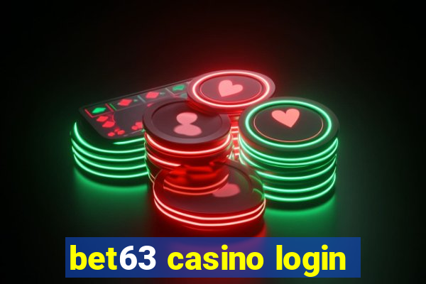 bet63 casino login